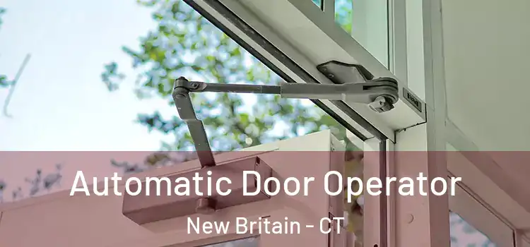 Automatic Door Operator New Britain - CT