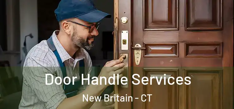  Door Handle Services New Britain - CT