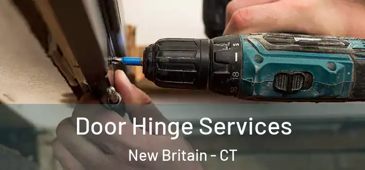 Door Hinge Services New Britain - CT