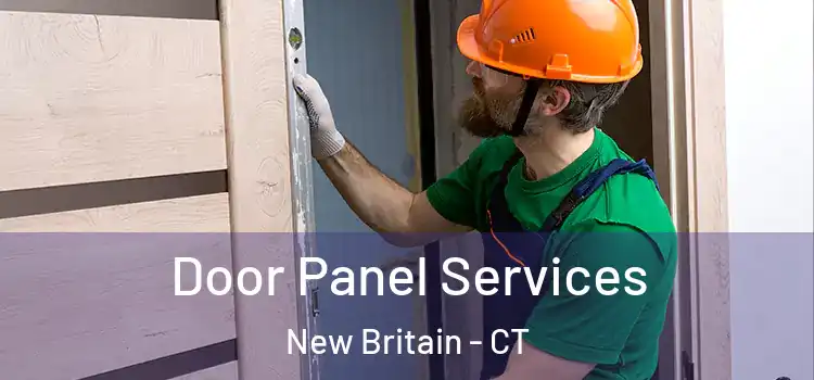 Door Panel Services New Britain - CT
