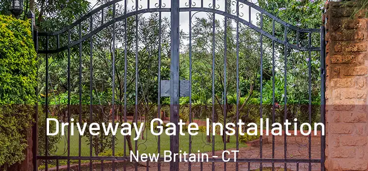  Driveway Gate Installation New Britain - CT