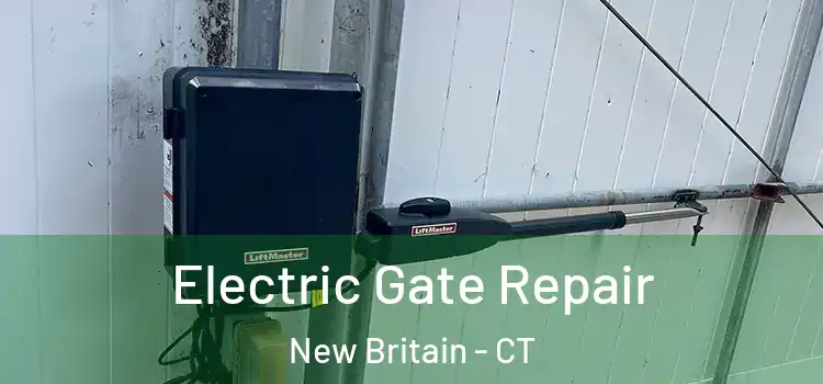 Electric Gate Repair New Britain - CT