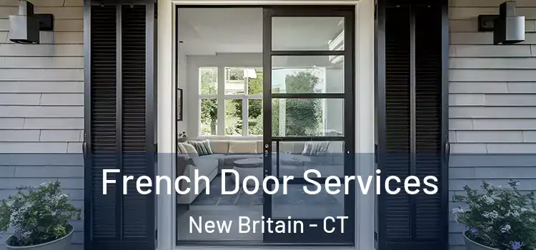  French Door Services New Britain - CT