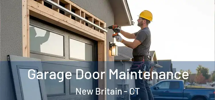  Garage Door Maintenance New Britain - CT