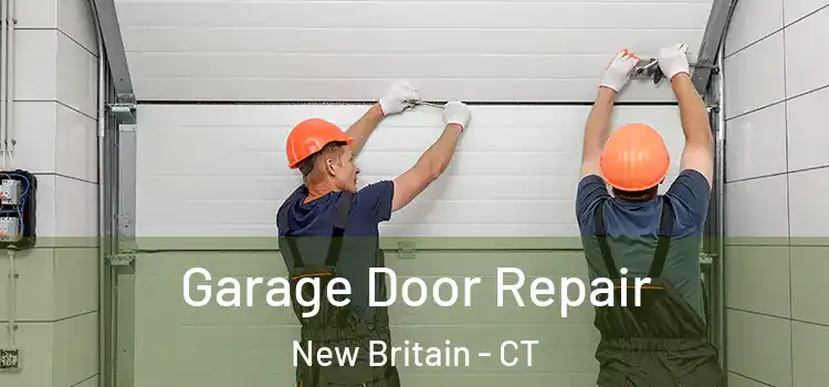  Garage Door Repair New Britain - CT