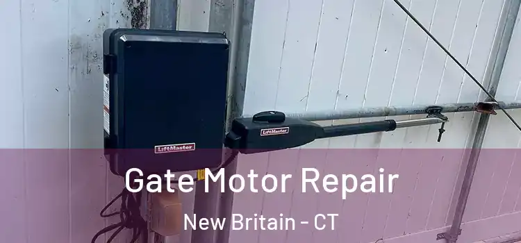 Gate Motor Repair New Britain - CT