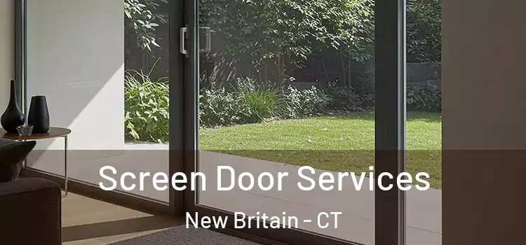 Screen Door Services New Britain - CT