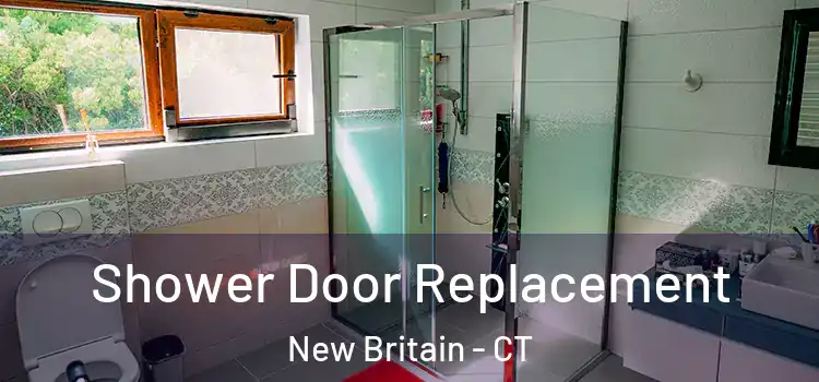 Shower Door Replacement New Britain - CT