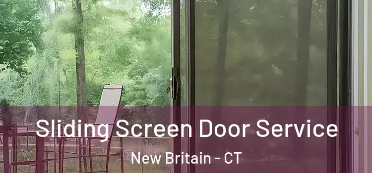 Sliding Screen Door Service New Britain - CT