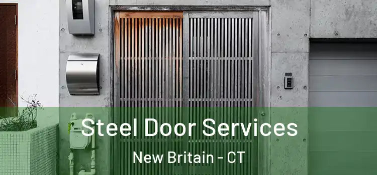  Steel Door Services New Britain - CT